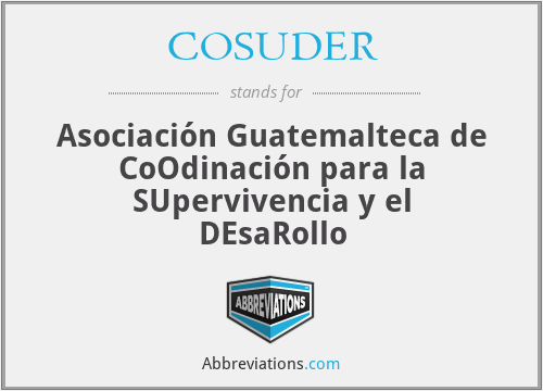 COSUDER - Asociación Guatemalteca de CoOdinación para la SUpervivencia y el DEsaRollo