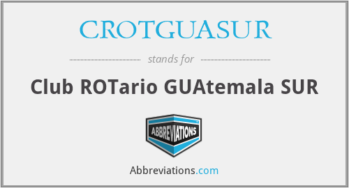 CROTGUASUR - Club ROTario GUAtemala SUR