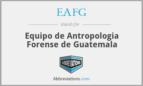 EAFG - Equipo de Antropologia Forense de Guatemala