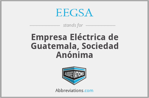 EEGSA - Empresa Eléctrica de Guatemala, Sociedad Anónima