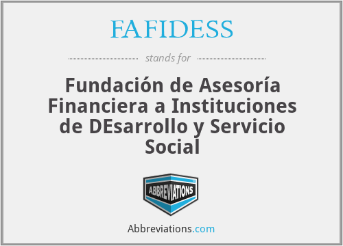 FAFIDESS - Fundación de Asesoría Financiera a Instituciones de DEsarrollo y Servicio Social