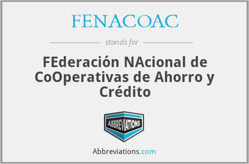 FENACOAC - FEderación NAcional de CoOperativas de Ahorro y Crédito
