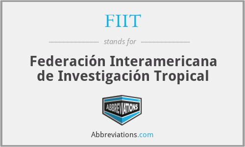 FIIT - Federación Interamericana de Investigación Tropical