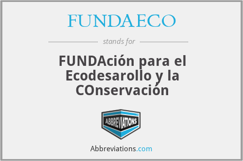 FUNDAECO - FUNDAción para el Ecodesarollo y la COnservación