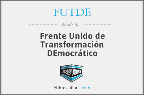 FUTDE - Frente Unido de Transformación DEmocrático