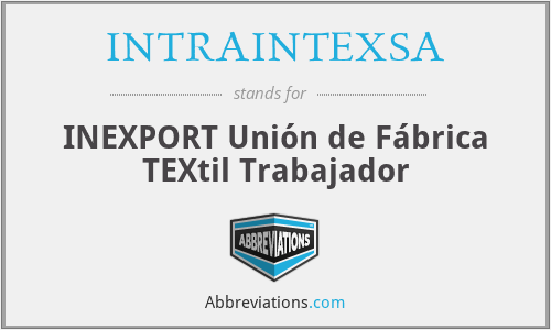 INTRAINTEXSA - INEXPORT Unión de Fábrica TEXtil Trabajador