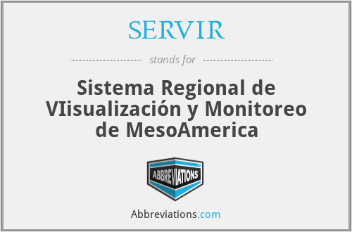 SERVIR - Sistema Regional de VIisualización y Monitoreo de MesoAmerica