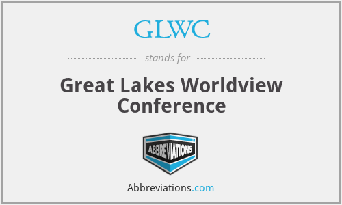 GLWC - Great Lakes Worldview Conference