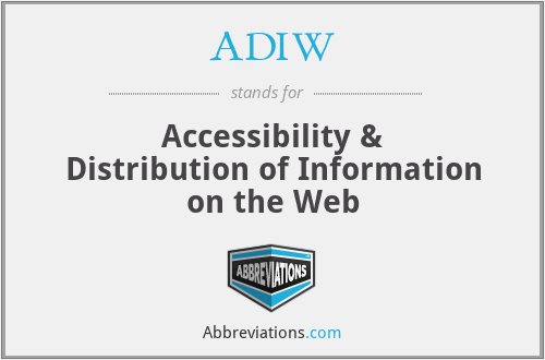 ADIW - Accessibility & Distribution of Information on the Web