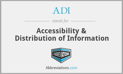 ADI - Accessibility & Distribution of Information