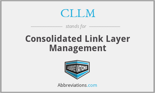 CLLM - Consolidated Link Layer Management