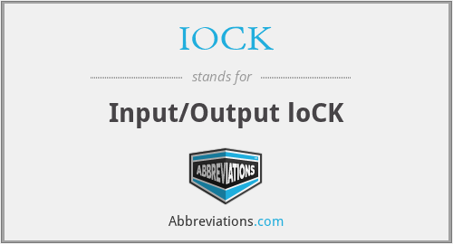 IOCK - Input/Output loCK