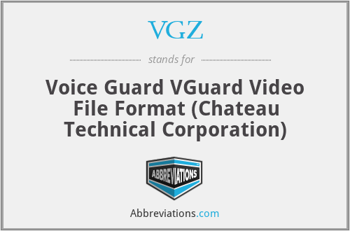 VGZ - Voice Guard VGuard Video File Format (Chateau Technical Corporation)