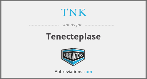 TNK - Tenecteplase