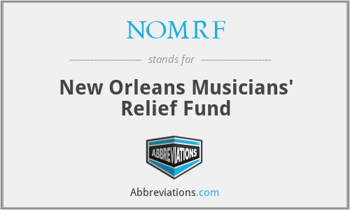 NOMRF - New Orleans Musicians' Relief Fund