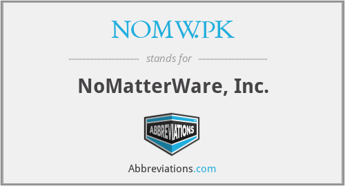 NOMW.PK - NoMatterWare, Inc.