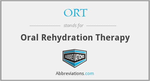 ORT - Oral Rehydration Therapy