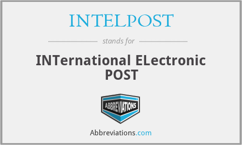 INTELPOST - INTernational ELectronic POST