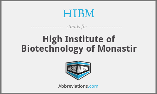 HIBM - High Institute of Biotechnology of Monastir