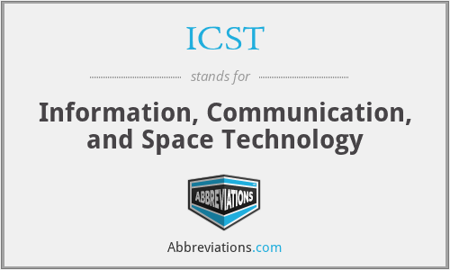 ICST - Information, Communication, and Space Technology