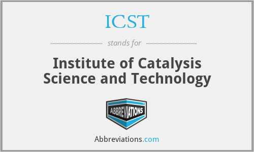 ICST - Institute of Catalysis Science and Technology