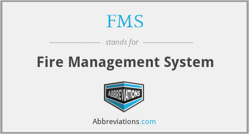 FMS - Fire Management System