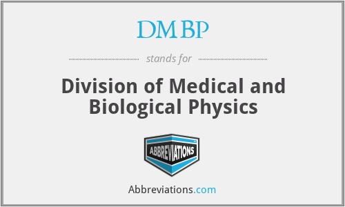 DMBP - Division of Medical and Biological Physics