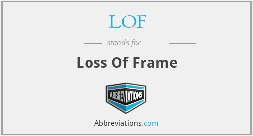 LOF - Loss Of Frame
