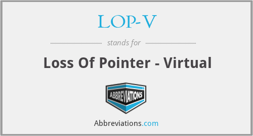 LOP-V - Loss Of Pointer - Virtual