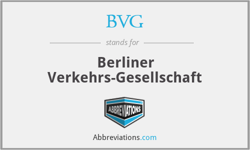BVG - Berliner Verkehrs-Gesellschaft