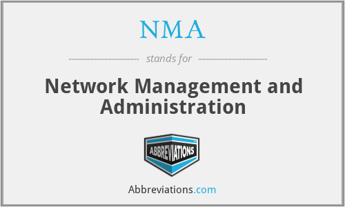 NMA - Network Management and Administration