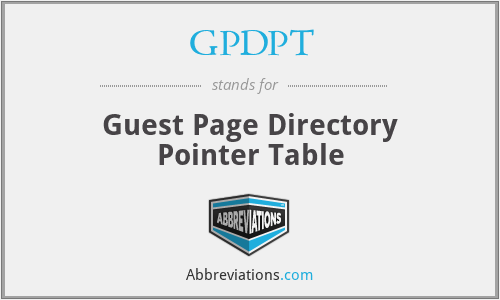 GPDPT - Guest Page Directory Pointer Table