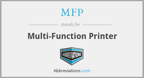 MFP - Multi-Function Printer