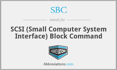 SBC - SCSI (Small Computer System Interface) Block Command
