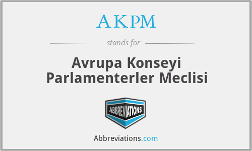 AKPM - Avrupa Konseyi Parlamenterler Meclisi