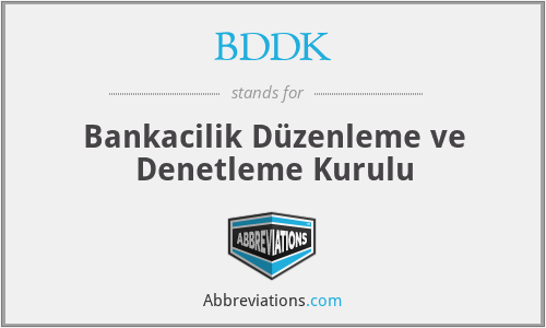 BDDK - Bankacilik Düzenleme ve Denetleme Kurulu