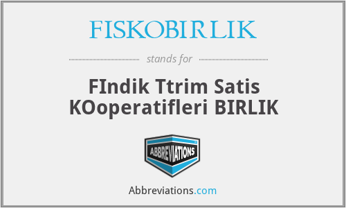 FISKOBIRLIK - FIndik Ttrim Satis KOoperatifleri BIRLIK