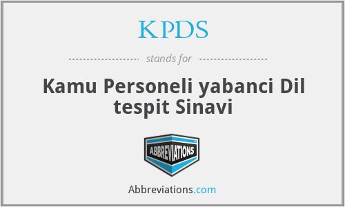KPDS - Kamu Personeli yabanci Dil tespit Sinavi