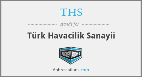 THS - Türk Havacilik Sanayii