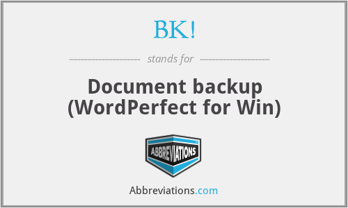 BK! - Document backup (WordPerfect for Win)
