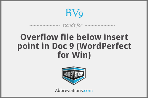 BV9 - Overflow file below insert point in Doc 9 (WordPerfect for Win)