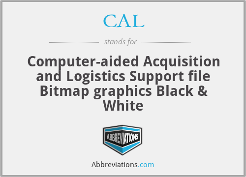 CAL - Computer-aided Acquisition and Logistics Support file Bitmap graphics Black & White