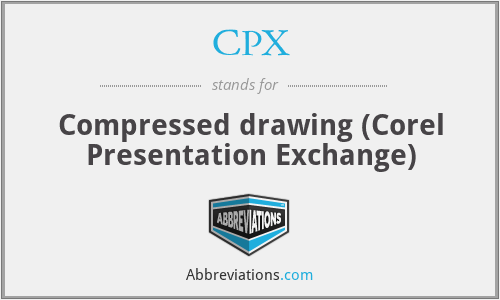 CPX - Compressed drawing (Corel Presentation Exchange)