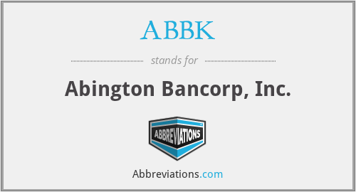ABBK - Abington Bancorp, Inc.