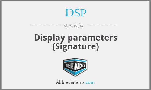 DSP - Display parameters (Signature)