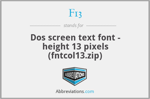 F13 - Dos screen text font - height 13 pixels (fntcol13.zip)