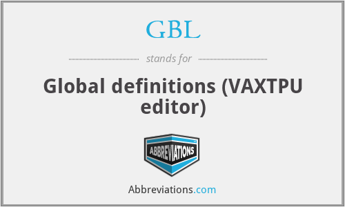 GBL - Global definitions (VAXTPU editor)