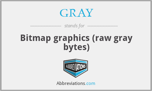 GRAY - Bitmap graphics (raw gray bytes)