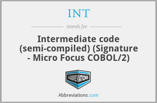 INT - Intermediate code (semi-compiled) (Signature - Micro Focus COBOL/2)