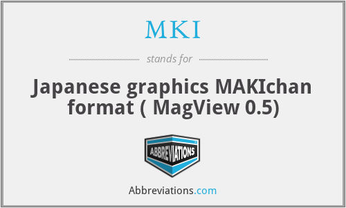 MKI - Japanese graphics MAKIchan format ( MagView 0.5)